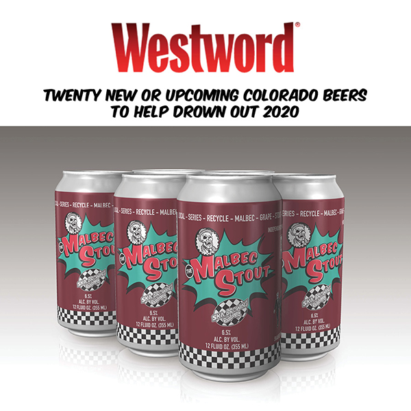 Denver Westword | Twenty New Upcoming Colorado Beers to Help Drown Out 2020